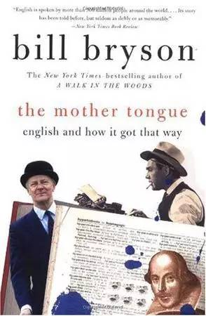 The Mother Tongue/ Bill Bryson